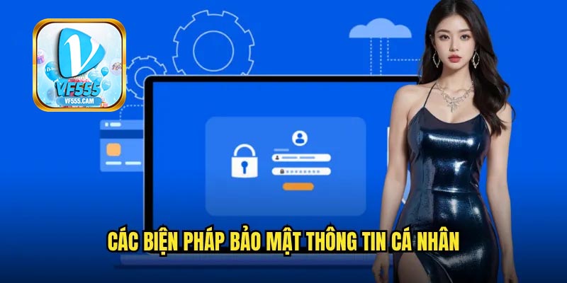 Khái quát về chính sách bảo mật VF555