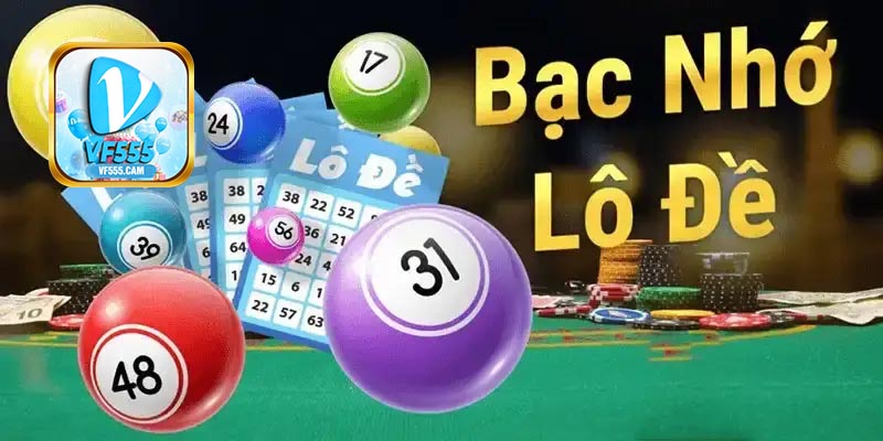Cách áp dụng bạc nhớ lô đề VF555 hiệu quả vào thực chiến