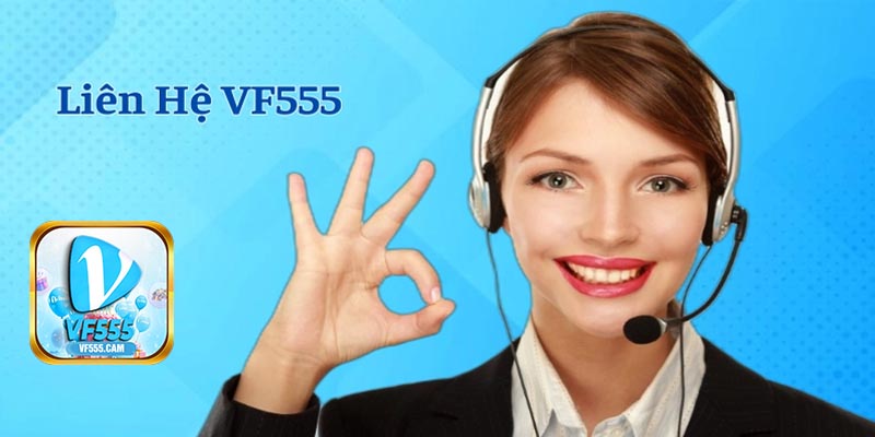 Những lợi ích của việc liên hệ VF555